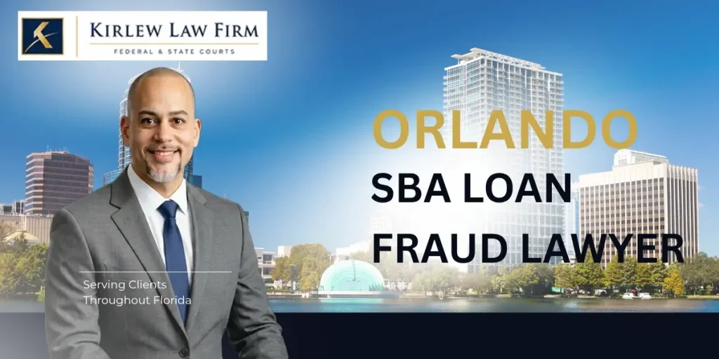 Top-rated Orlando SBA Loan Fraud Lawyer