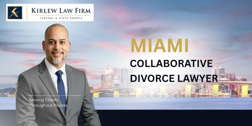 Miami Collaborative Divorce Attorney Expert Miami Collaborative Divorce Lawyer